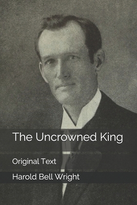 The Uncrowned King: Original Text B0863TZ79K Book Cover