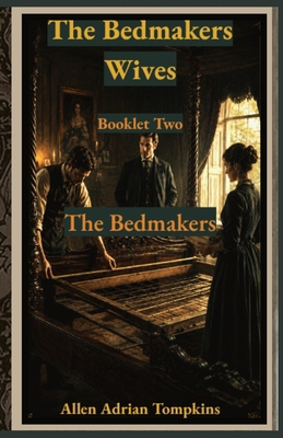 The Bedmakers Wives: The Bedmakers B0H7FTM3YB Book Cover