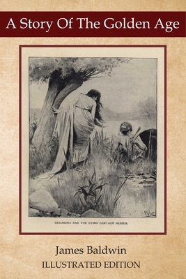 A Story Of The Golden Age: Illustrated Classic ... B08HTF1J35 Book Cover
