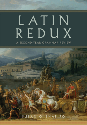 Latin Redux: A Second-Year Grammar Review Volum... 0806193913 Book Cover