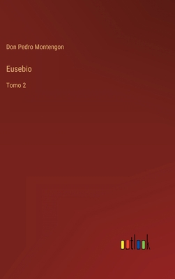 Eusebio: Tomo 2 [Spanish] 3368116991 Book Cover