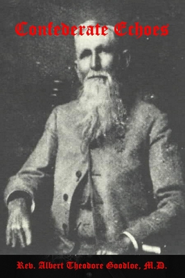 Confederate Echoes: A Voice From The South In T... Book Cover