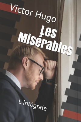 Les Mis?rables: L'int?grale [French] B08JDTR652 Book Cover