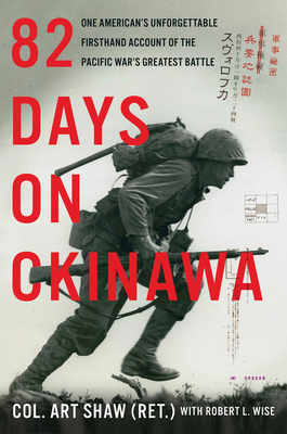 82 Days on Okinawa: One American's Unforgettabl... 0062907441 Book Cover