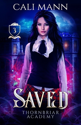 Saved: A Why Choose Academy Shifter Romance B087RGBT3F Book Cover
