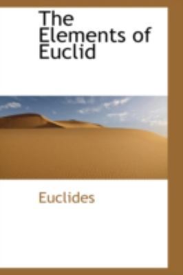 The Elements of Euclid 0559656734 Book Cover