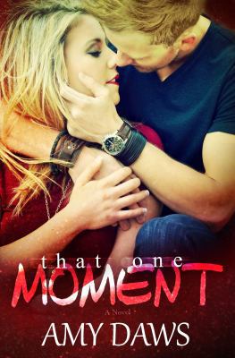 That One Moment 1944565035 Book Cover