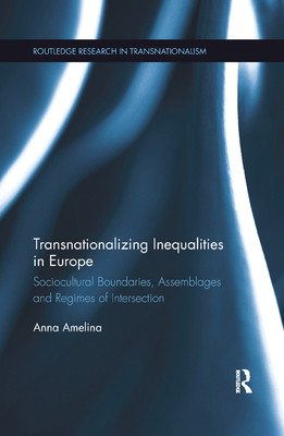 Transnationalizing Inequalities in Europe: Soci... 0367876752 Book Cover