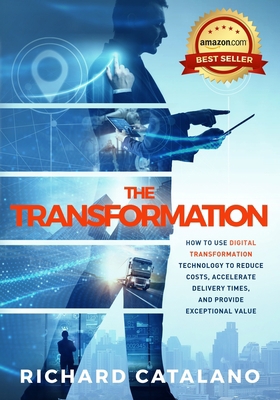 The Transformation: How to Use Digital Transfor... 0578617714 Book Cover