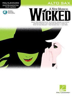 Wicked - Instrumental Play-Along for Alto Sax (... 1423449681 Book Cover