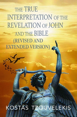 The True Interpretation of the Revelation of Jo... B08YQFVTSK Book Cover