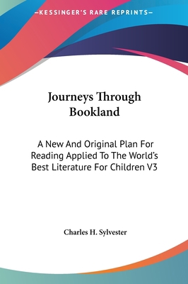 Journeys Through Bookland: A New and Original P... 1161438076 Book Cover