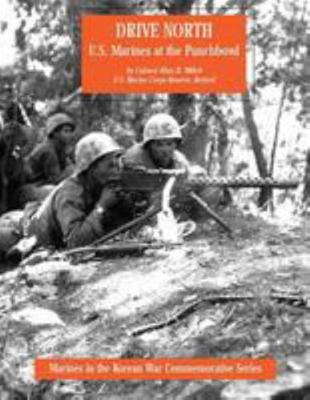 Drive North: U.S. Marines at the Punchbowl 1499559054 Book Cover