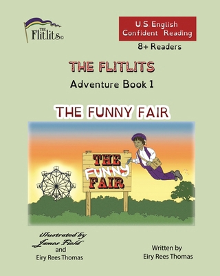 THE FLITLITS, Adventure Book 1, THE FUNNY FAIR,... 1916778704 Book Cover