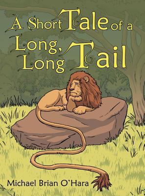 A Short Tale of a Long, Long Tail 1480835471 Book Cover