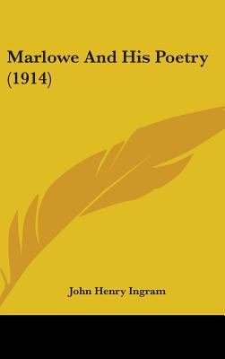Marlowe And His Poetry (1914) 1436524393 Book Cover