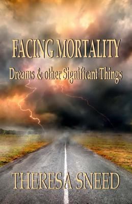 Facing Mortality 1547225335 Book Cover