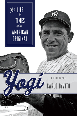 Yogi: The Life & Times of an American Original 1572439459 Book Cover