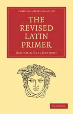 The Revised Latin Primer 0511698151 Book Cover