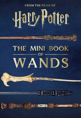 Harry Potter: The Mini Book of Wands            Book Cover