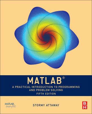 MATLAB: A Practical Introduction to Programming... 0128154799 Book Cover