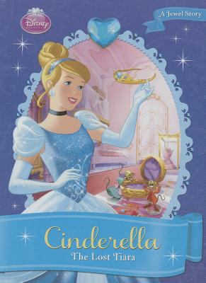 Cinderella: The Lost Tiara: The Lost Tiara 1614792127 Book Cover