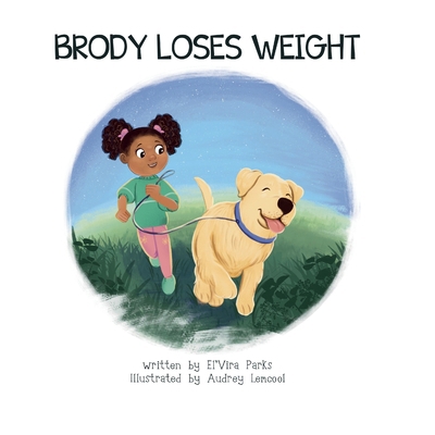 Brody loses weight B0CT8C842V Book Cover