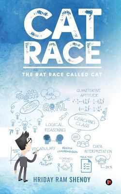 CAT Race: The rat race called CAT 1946280968 Book Cover