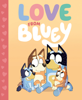 Love from Bluey 0593658442 Book Cover