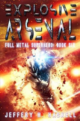 Explosive Arsenal 1790336929 Book Cover