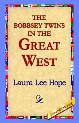 The Bobbsey Twins in the Great West 1421804654 Book Cover