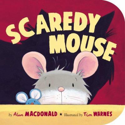 Scaredy Mouse 1589258274 Book Cover