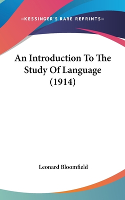An Introduction to the Study of Language (1914) 1436976928 Book Cover