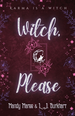 Witch, Please B0DGLL12L4 Book Cover