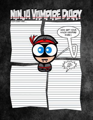 Ninja Vampire Diary - A Spooktaculous Place To ... 1512217107 Book Cover