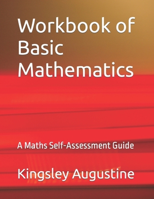 Workbook of Basic Mathematics: A Maths Self-Ass... 1691593893 Book Cover