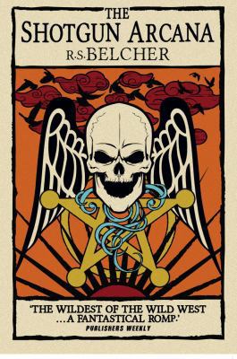 Shotgun Arcana: The Six-Gun Tarot 1781169233 Book Cover