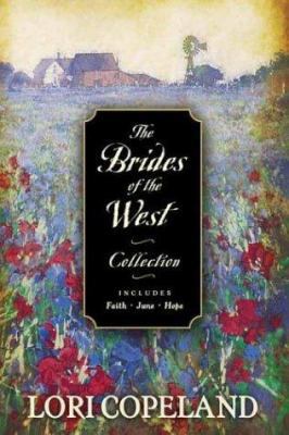 Faith/June/Hope (Brides of the West Series 1-3)... 0842319042 Book Cover