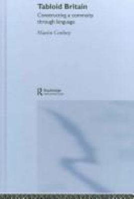 Tabloid Britain: Constructing a Community throu... 0415355532 Book Cover