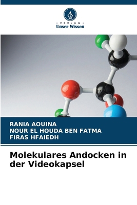 Molekulares Andocken in der Videokapsel [German] 6209695388 Book Cover
