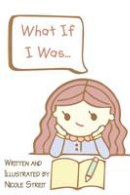 What If I Was... 1634178491 Book Cover