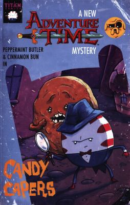 Adventure Time: Candy Capers 1782761683 Book Cover