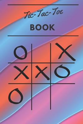 Tic Tac Toe Book: 110 Game Sheets 1712255843 Book Cover