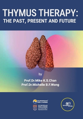 Thymus Therapy: The Past, Present and Future B0D4GTZYW6 Book Cover