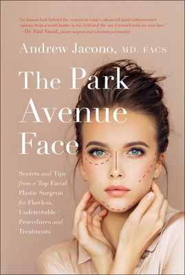 The Park Avenue Face: Secrets and Tips from a T... 1946885975 Book Cover