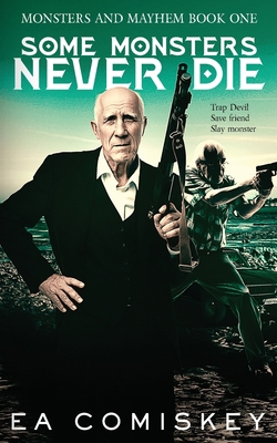 Some Monsters Never Die 1953100074 Book Cover