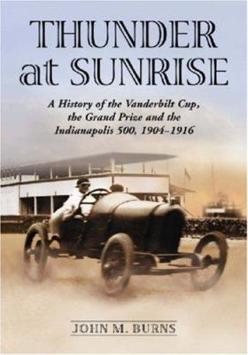 Thunder at Sunrise: A History of the Vanderbilt... 0786424745 Book Cover