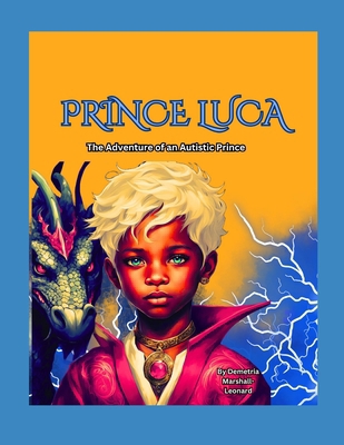 Prince Luca: : The Adventures of an Autistic Pr... B0DNCS2HLM Book Cover