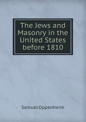 The Jews and Masonry in the United States befor... 5518469659 Book Cover