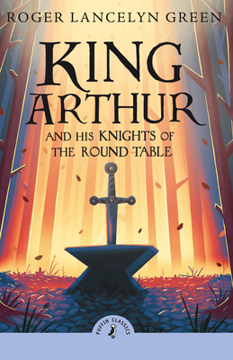 King Arthur and His Knights of the Round Table 0241736595 Book Cover